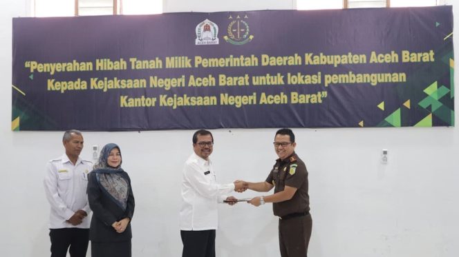 
					Pemerintah Aceh Barat Hibah Tanah Untuk Kejaksaan Untuk Pembangunan Gedung