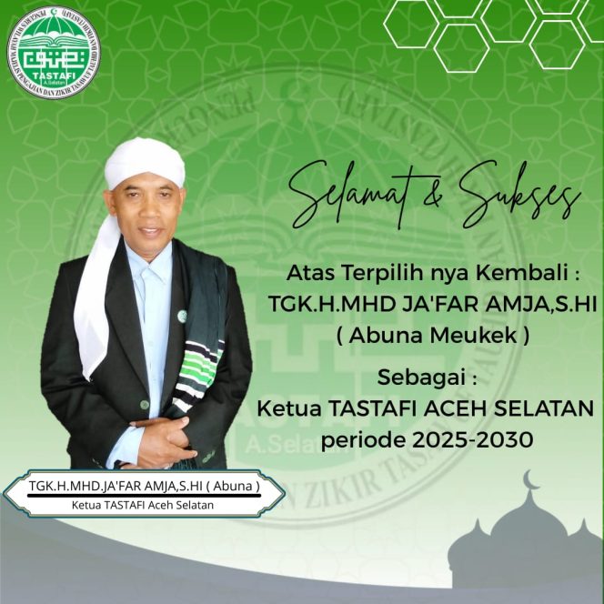 
					Abuna Muhammad Ja’far Amja Kembali Pimpin TASTAFI Aceh Selatan Periode 2025-2030