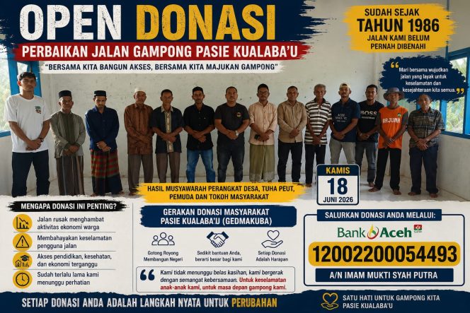 
					Puluhan Tahun Menanti Bantuan Pemerintah Tak Kunjung Tiba, Kini Warga Pasie Kualaba’u Galang Donasi Mandiri 